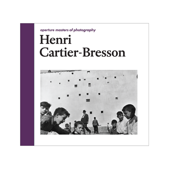 Aperture Masters of Photography: Henri Cartier-Bresson
