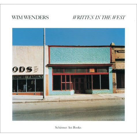 Wim Wenders: Written in the West - Revisted