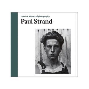 Aperture Masters of Photography: Paul Strand