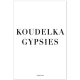 Koudelka Gypsies
