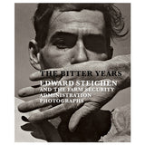 The Bitter Years: Edward Steichen and the Farm Security Administration Photographs