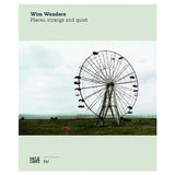 Wim Wenders: Place Strange and Quiet